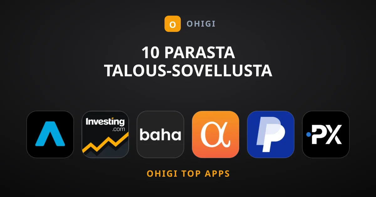 10 Parasta Talous-sovellusta Sijoittamiseen ja Arkeen